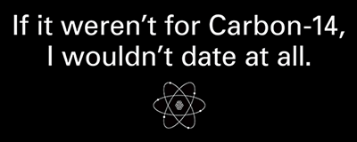 if it werent for carbon-14, i wouldn't date at all shirt