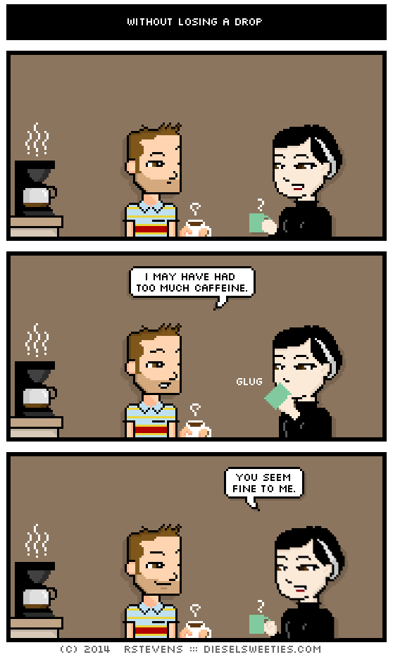 no one gets out of coffee alive.